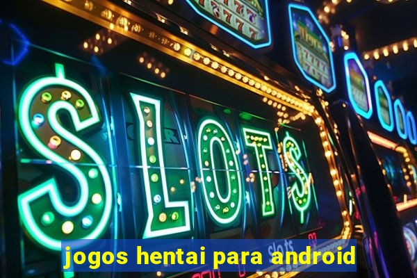 jogos hentai para android